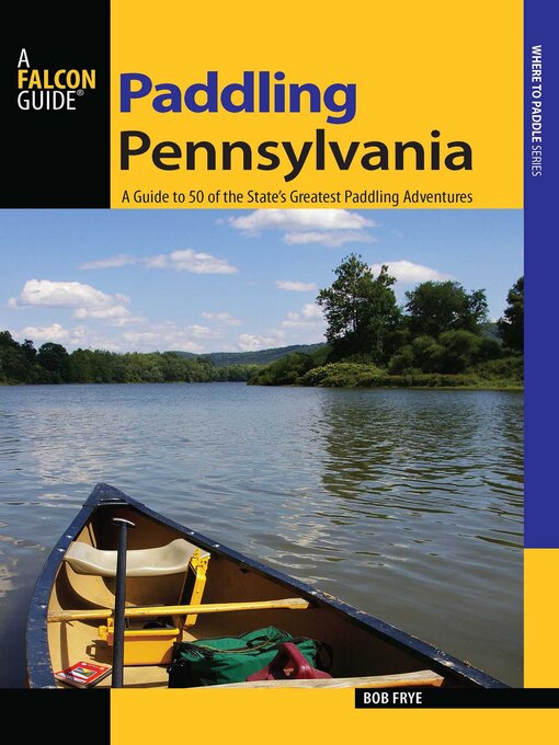 Title details for Paddling Pennsylvania by Bob Frye - Wait list